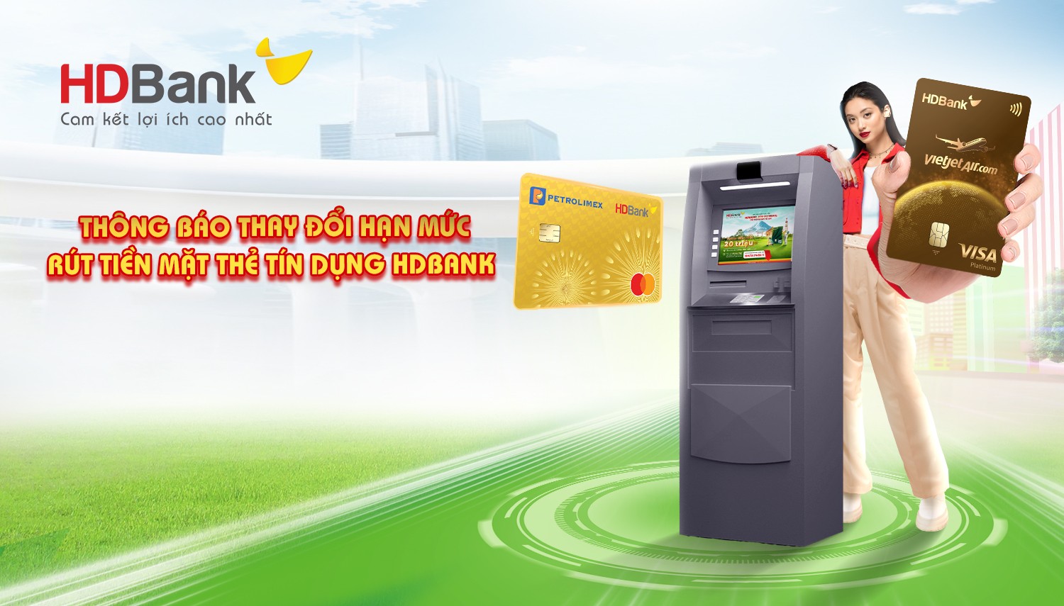 THÔNG BÁO THAY ĐỔI HẠN MỨC RÚT TIỀN MẶT THẺ TÍN DỤNG HDBANK TỪ 1/1/2025